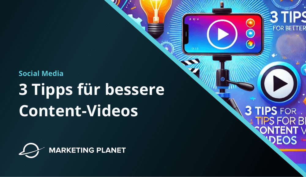 3 Tipps für bessere Content-Videos: So machst Du Deinen Social Media Auftritt einzigartig Thumbnail